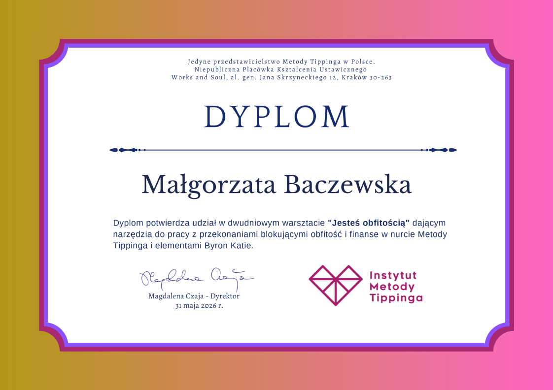 Dyplom — dwudniowy warsztat „Jesteś obfitością”, Instytut Metody Tippinga
